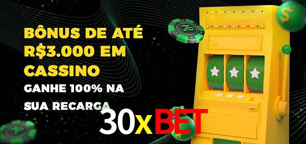 30xbet melhor bônus de depósito